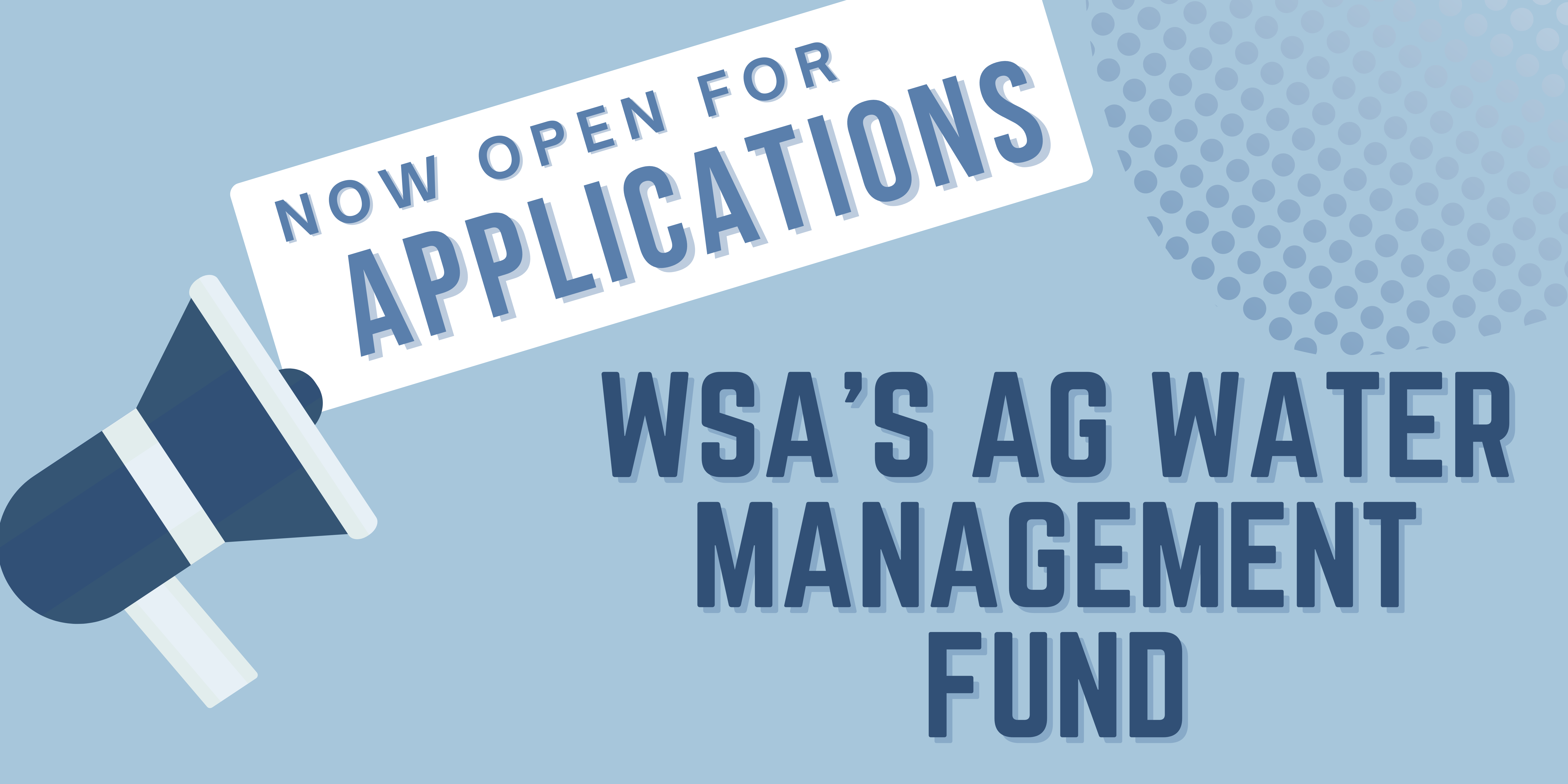 WSA Ag Water Management Fund – APPLICATIONS NOW OPEN